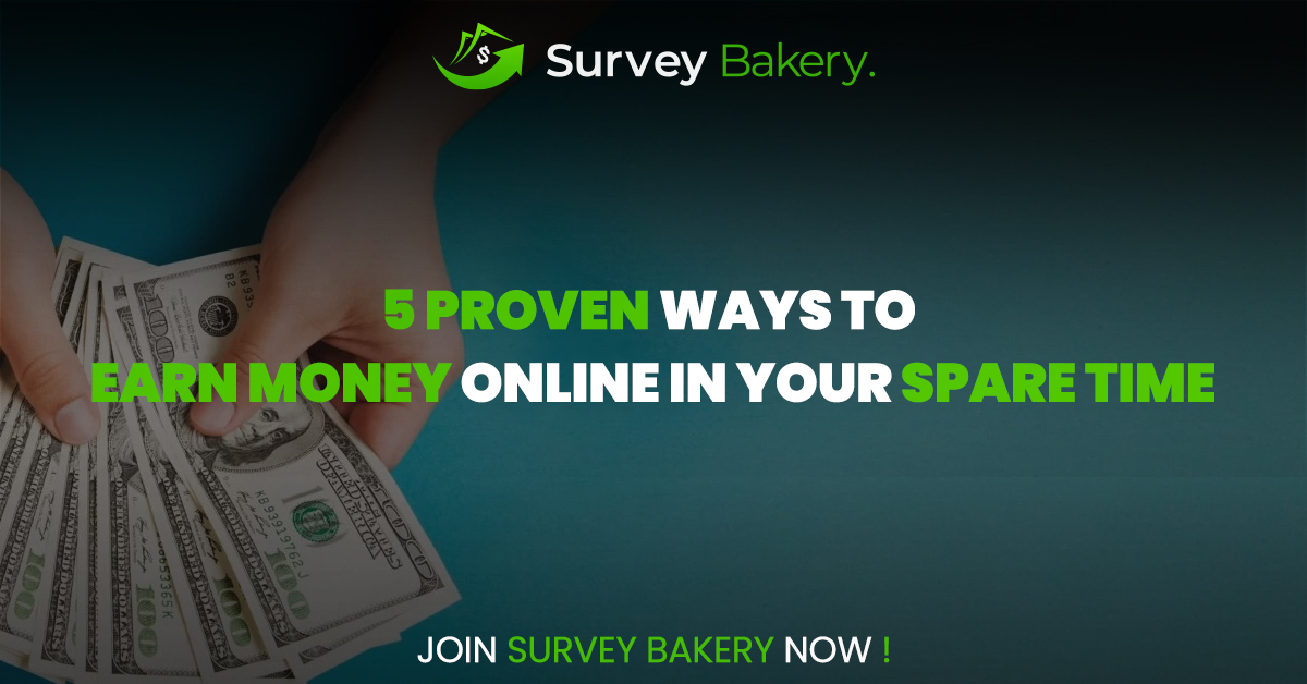 You are currently viewing 5 Proven Ways to Earn Money Online In Your Spare Time