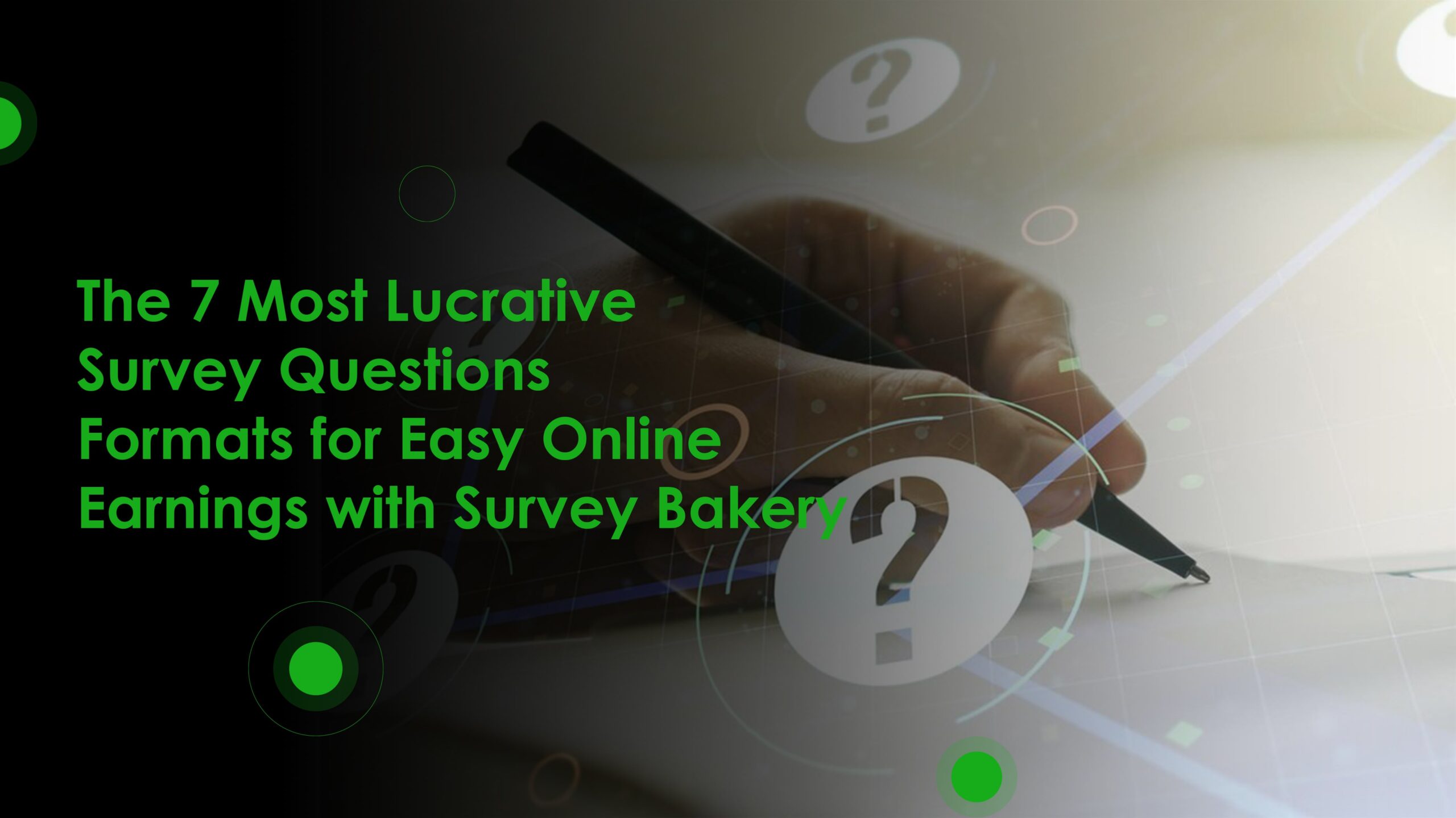 Read more about the article The 7 Most Lucrative Survey Questions Formats for Easy Online Earnings with Survey Bakery