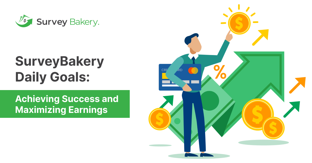 You are currently viewing Survey Bakery Daily Goals: Achieving Success and Maximizing Earnings
