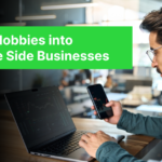 Turning Hobbies into Profitable Side Businesses