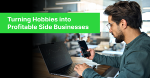 Read more about the article Turning Hobbies into Profitable Side Businesses